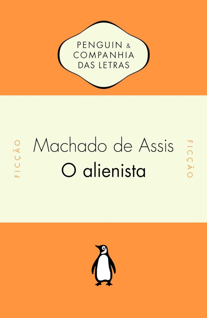 Capa do livro O Alienista, de Machado de Assis, da Penguin Companhia das Letras
