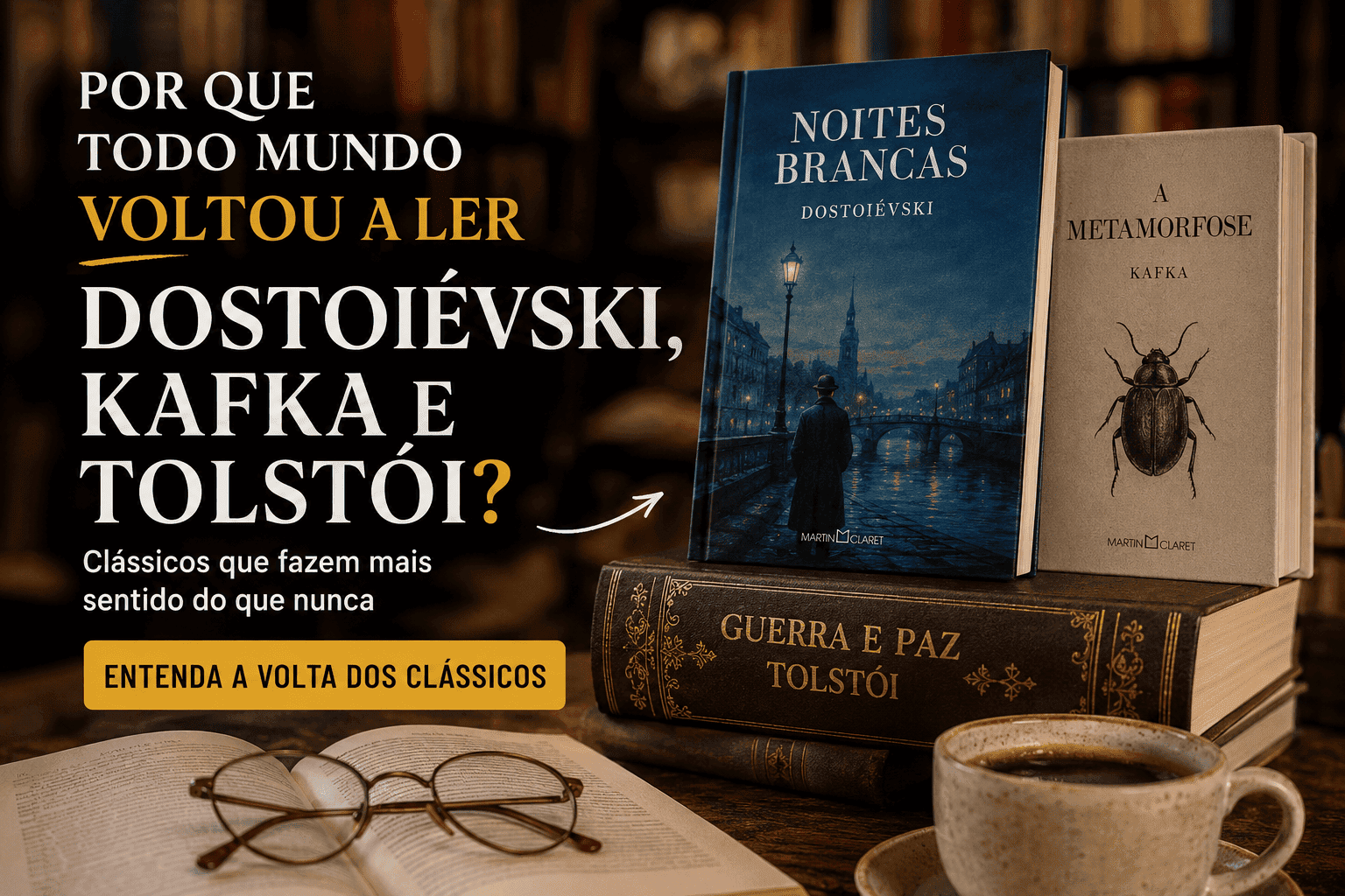Livros clássicos de Dostoiévski, Kafka e Tolstói em destaque sobre uma mesa de leitura.